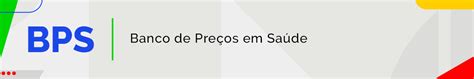 bancodepreco|banco de preços em saúde bps.